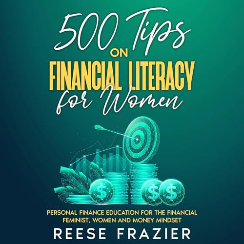 Cover of 500 Tips on Financial Literacy for Women