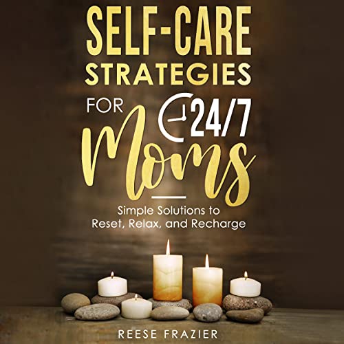 Cover of Self-Care Strategies for 24/7 Moms