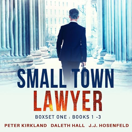 Cover of Small Town Lawyer: Boxset One, Books 1-3