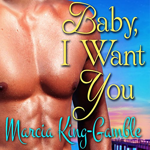 Cover of Baby, I Want You