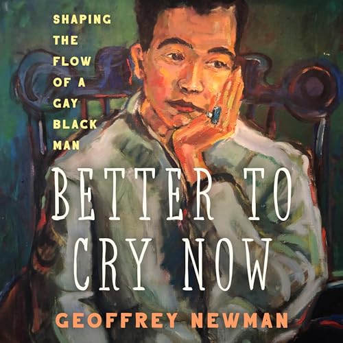 Cover of Better to Cry Now