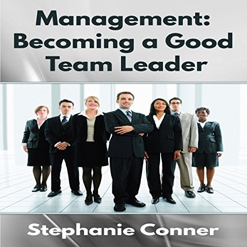 Cover of Management: Becoming a Great Team Leader