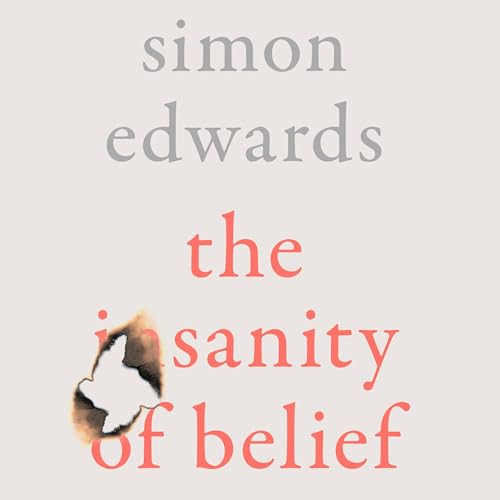 Cover of The Sanity of Belief