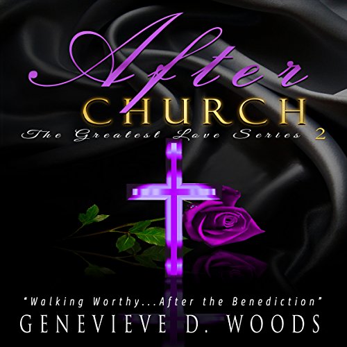 Cover of After Church: Walking Worthy....After the Benediction!