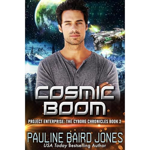 Cover of Cosmic Boom: The Cyborg Chronicles 2