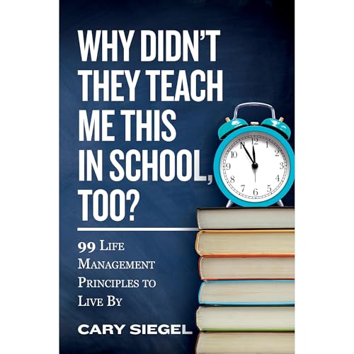 Cover of Why Didn't They Teach Me This in School, Too?