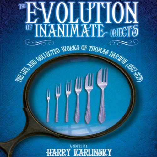 Cover of The Evolution of Inanimate Objects