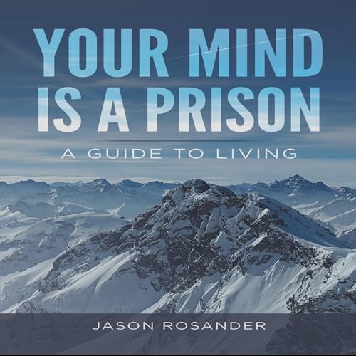 Cover of Your Mind Is a Prison