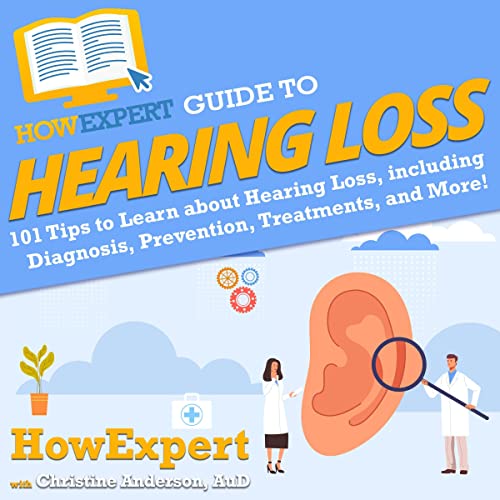 Cover of HowExpert Guide to Hearing Loss