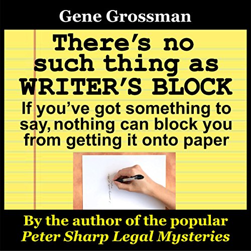Cover of There's No Such Thing as Writer's Block