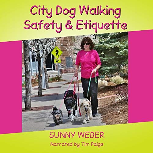 Cover of City Dog Walking Safety & Etiquette