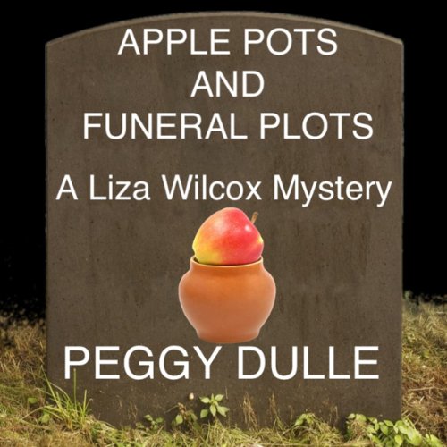 Cover of Apple Pots and Funeral Plots