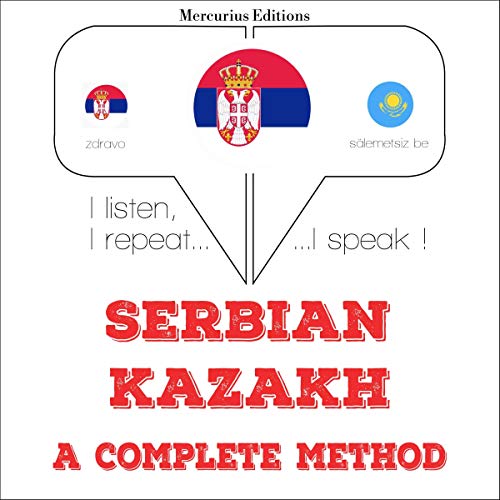 Cover of Serbian - Kazakh. A complete method