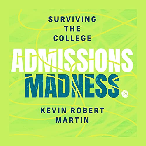 Cover of Surviving the College Admissions Madness