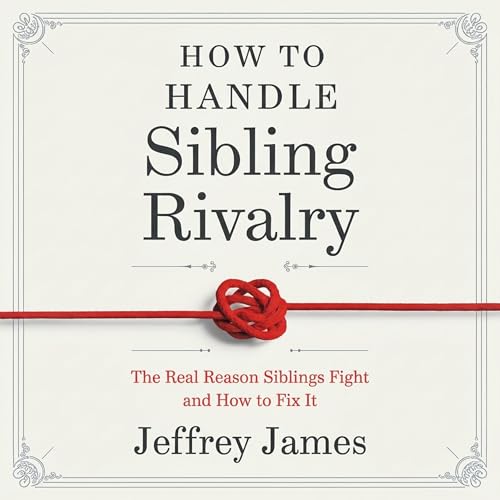 Cover of How to Handle Sibling Rivalry