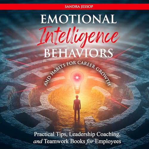 Cover of Emotional Intelligence Behaviors and Habits for Career Growth