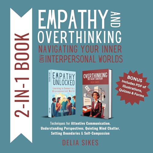 Cover of Empathy and Overthinking: Navigating Your Inner and Interpersonal Worlds