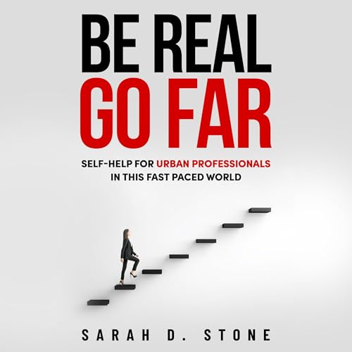 Cover of Be Real, Go Far