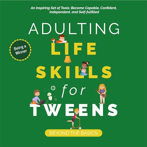 Cover of Beyond the Basics Adulting Life Skills for Tweens