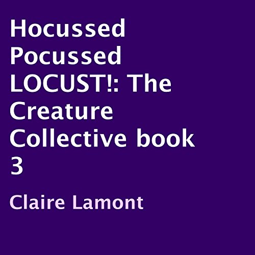 Cover of Hocussed Pocussed LOCUST!