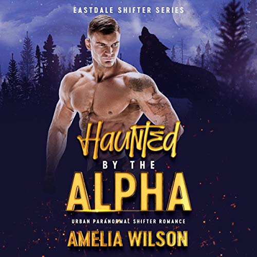 Cover of Haunted by the Alpha