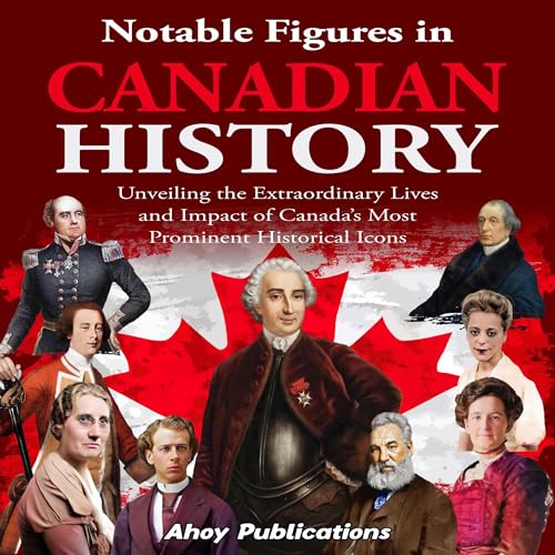 Cover of Notable Figures in Canadian History