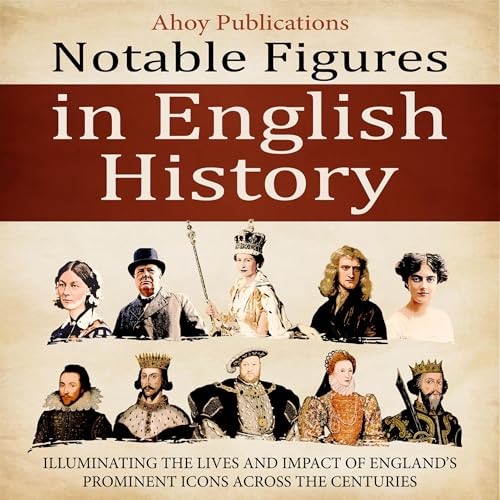 Cover of Notable Figures in English History