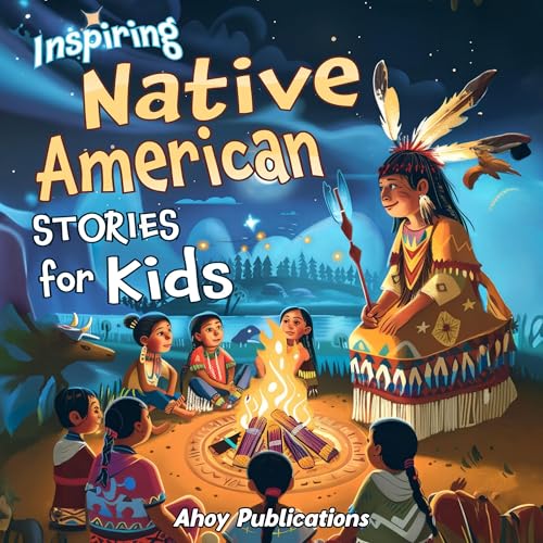 Cover of Inspiring Native American Stories for Kids