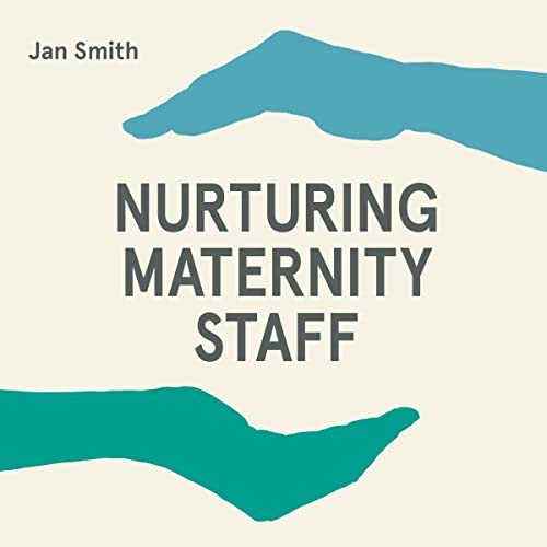 Cover of Nurturing Maternity Staff