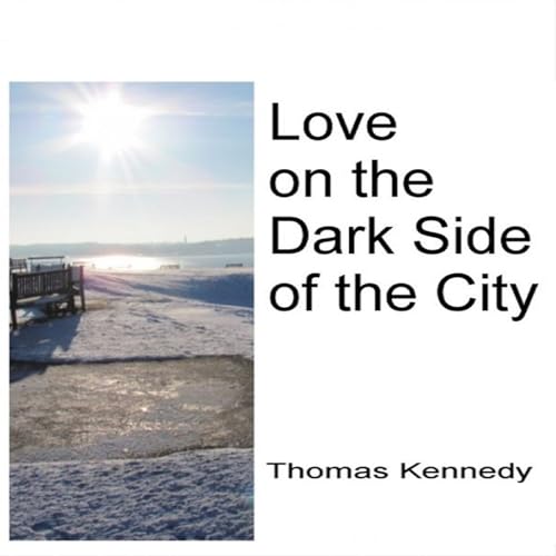 Cover of Love on the Dark Side of the City