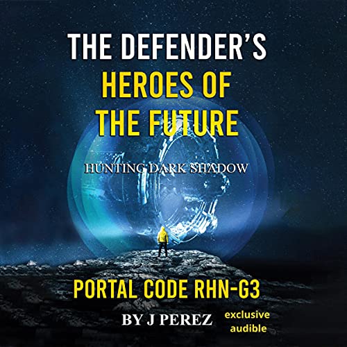 Cover of Hunting Dark Shadow: Heroes of the Future