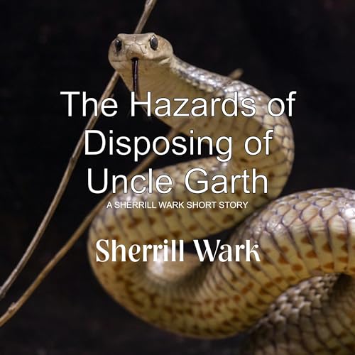 Cover of The Hazards of Disposing of Uncle Garth