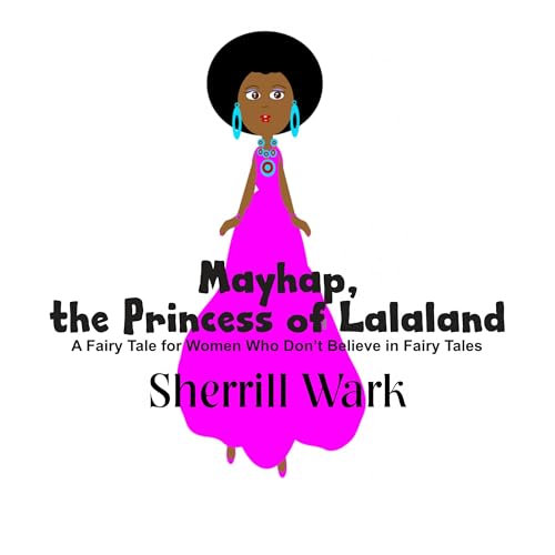 Cover of Mayhap, the Princess of Lalaland
