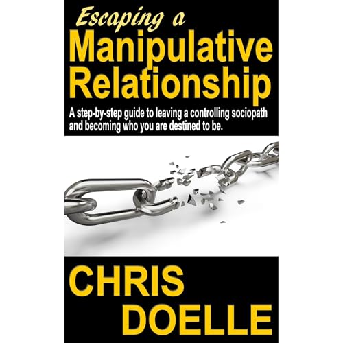 Cover of Escaping a Manipulative Relationship