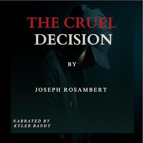 Cover of The Cruel Decision