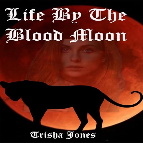 Cover of Life By The Blood Moon