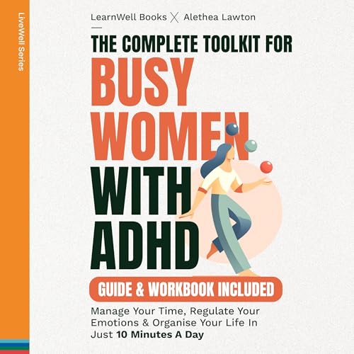 Cover of The Complete Toolkit for Busy Women with ADHD