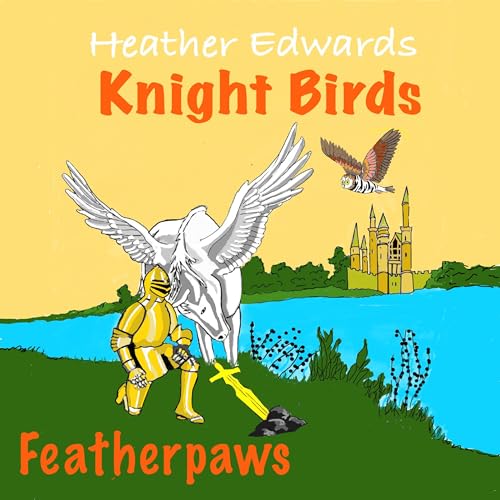 Cover of Featherpaws: Knight Birds