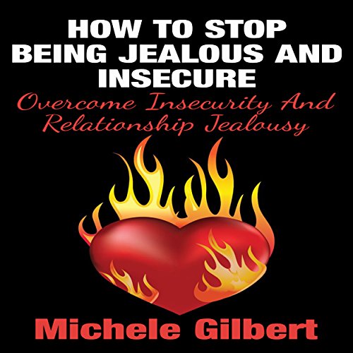 Cover of How to Stop Being Jealous and Insecure