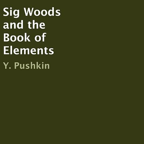 Cover of Sig Woods and the Book of Elements