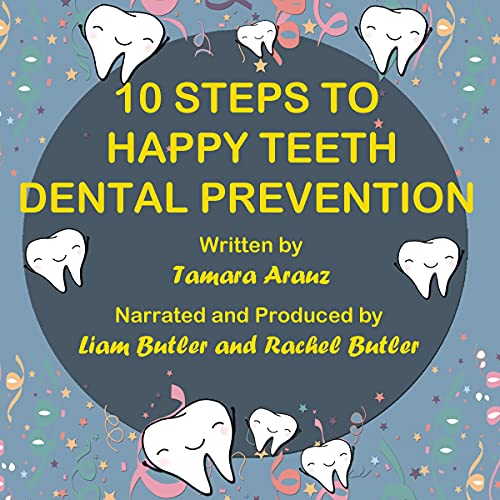 Cover of 10 Steps to Happy Teeth - Dental Prevention