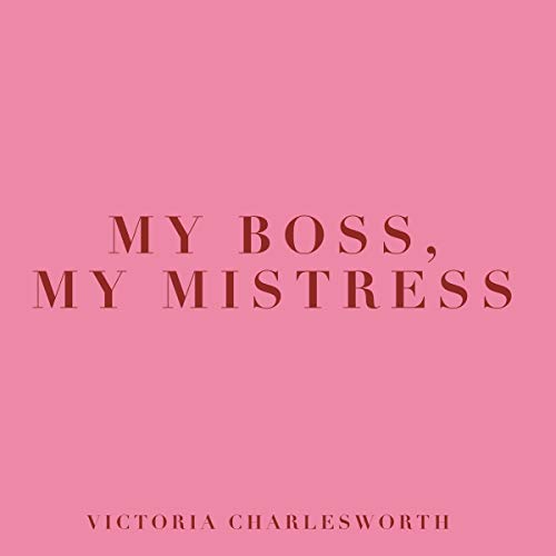 Cover of My Boss, My Mistress