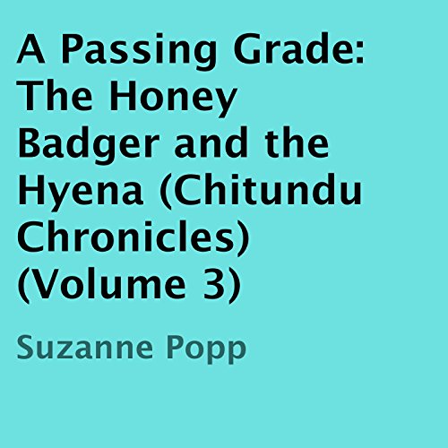 Cover of A Passing Grade: The Honey Badger and the Hyena