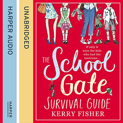 Cover of The School Gate Survival Guide