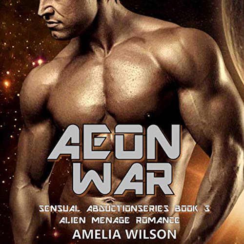 Cover of Aeon War: Alien Menage Romance
