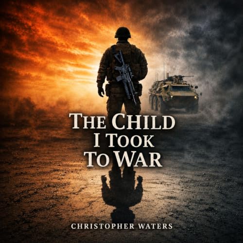 Cover of The Child I Took to War