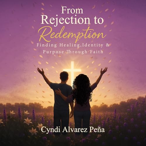 Cover of From Rejection to Redemption