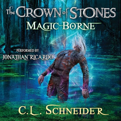 Cover of The Crown of Stones: Magic-Borne