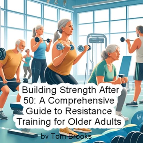 Cover of Building Strength After 50