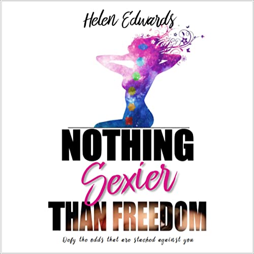Cover of Nothing Sexier than Freedom